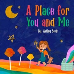 🍃PDF [eBook] A Place For You And Me 🍃