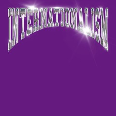 Internationalism c/o The Chopstars & Virgil Abloh™