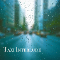 3C - Taxi Interlude