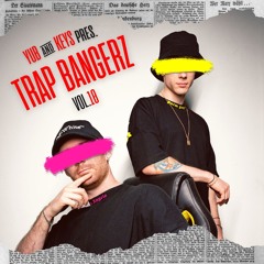 YuB & Keys pres. TRAP BANGERZ Vol.10