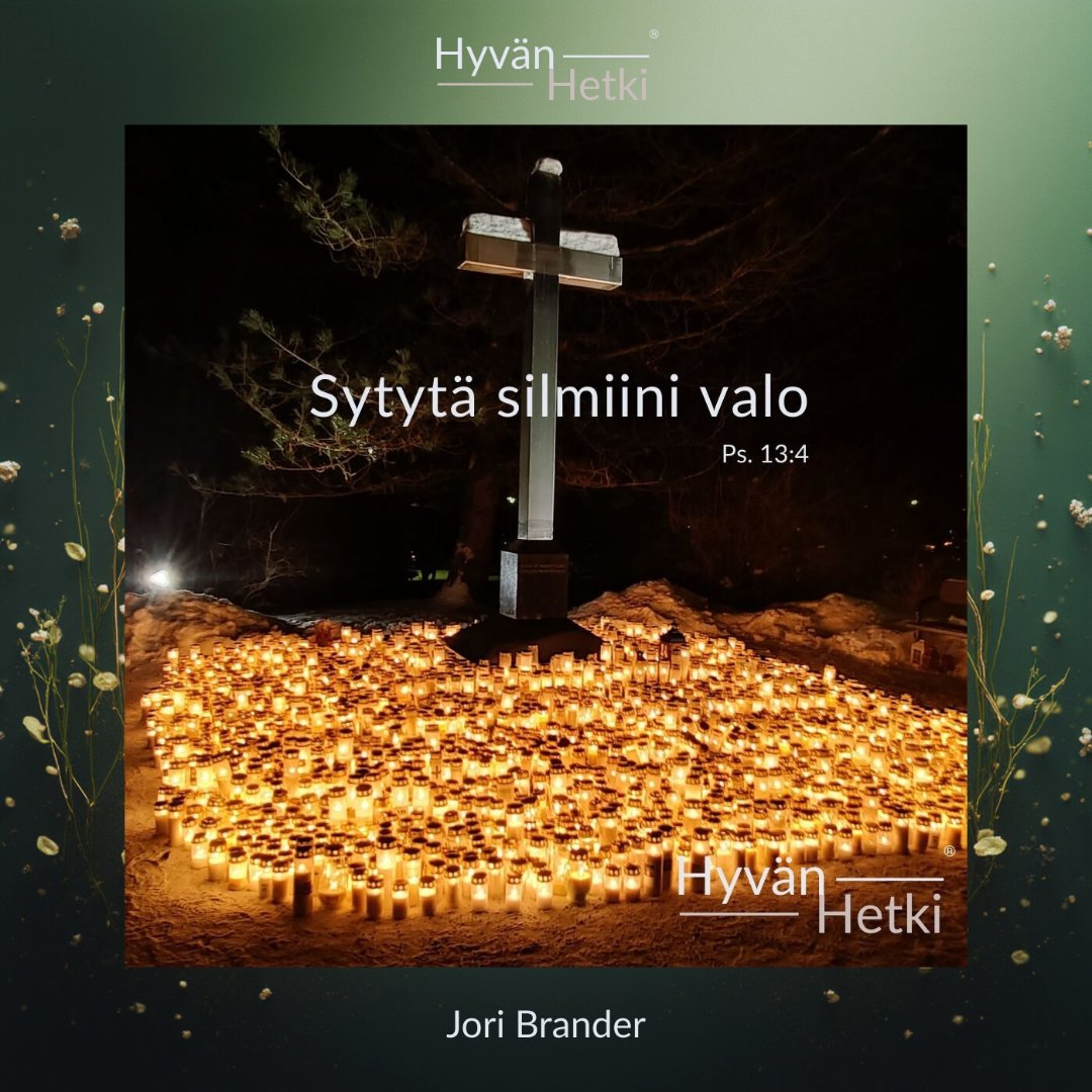 Sytytä silmiini valo (04.08.2026) episode artwork