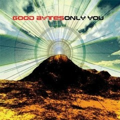 Good Bytes - Only You (167 BPM)