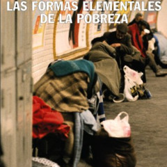 [ACCESS] PDF 💓 Las formas elementales de la pobreza (Spanish Edition) by  Serge Paug