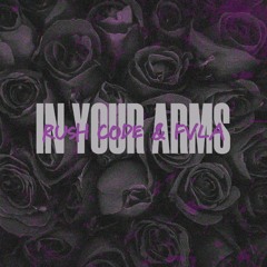 Rush Code & FVLA - In Your Arms