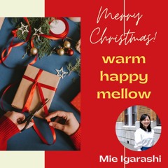 Seasonal CM_Christmas,warm,happy,mellow