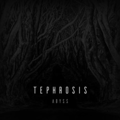 Tephrosis - Abyss IX