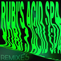 Rubi's Acid Spa ( Yazzus Jacuzzi Remix )