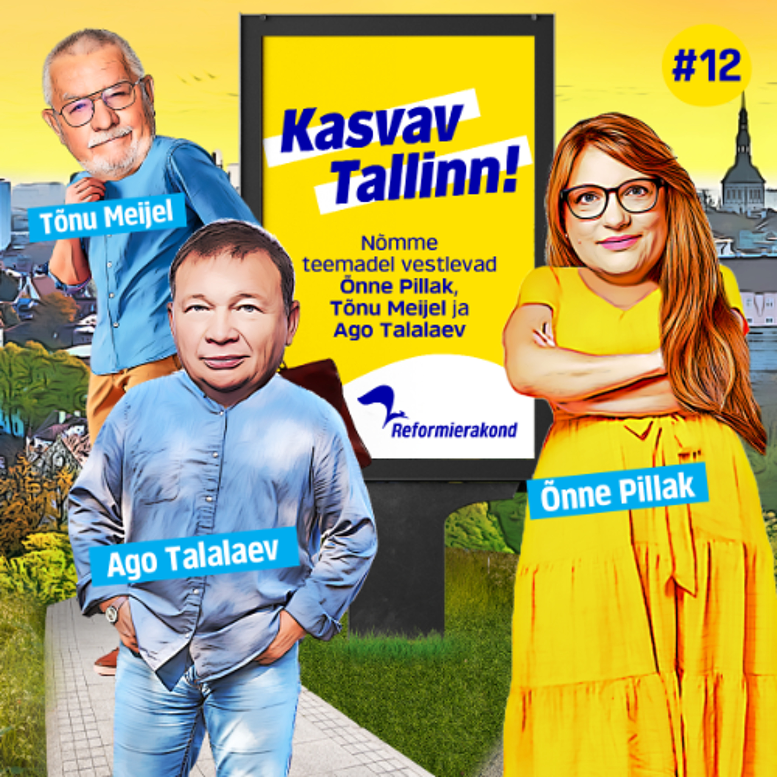 Kasvav Tallinn #12 – Õnne Pillak, Ago Talalaev ja Tõnu Meijel