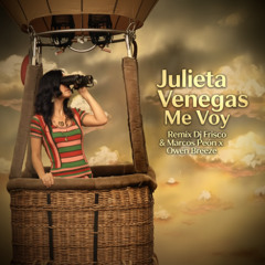 Me Voy Remix (Dj Frisco & Marcos Peon x Owen Breeze Remix)