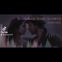 Besharam Rang Slowed