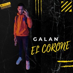 Galan - El Corone (Coke Riddim)