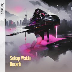 Setiap Waktu Berarti
