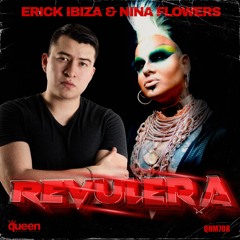 QHM708 - Erick Ibiza & Nina Flowers - Revulera (Radio Edit)