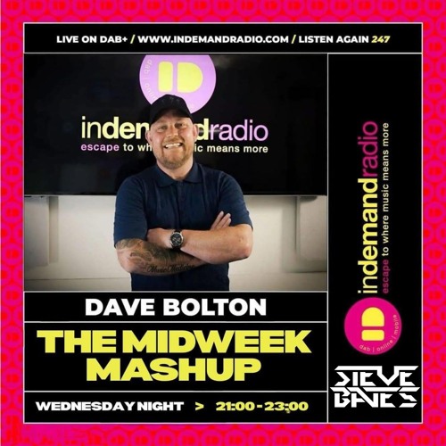 Steve Bates Guest Mix - Dave Bolton InDemand Radio Show(#105)- 6th Aug 2025