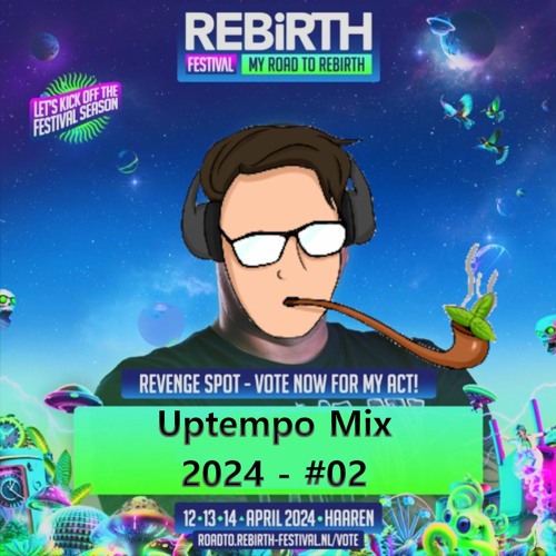 Uptempo Mix 2024 - #02 - Rebirth Festival Warm-Up