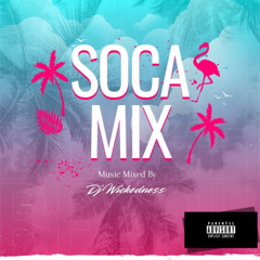 2025 Soca Mix V4 Carnival Recap DjWickedness