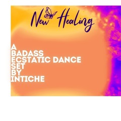 a Badass Ecstatic Dance Set by Intiche * New Healing Festival ´24