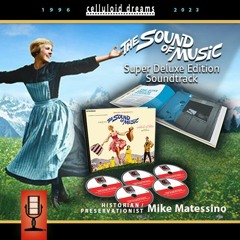 MIKE MATESSINO talks THE SOUND OF MUSIC: SUPER DELUXE EDITION (CELLULOID DREAMS) 12-1-23