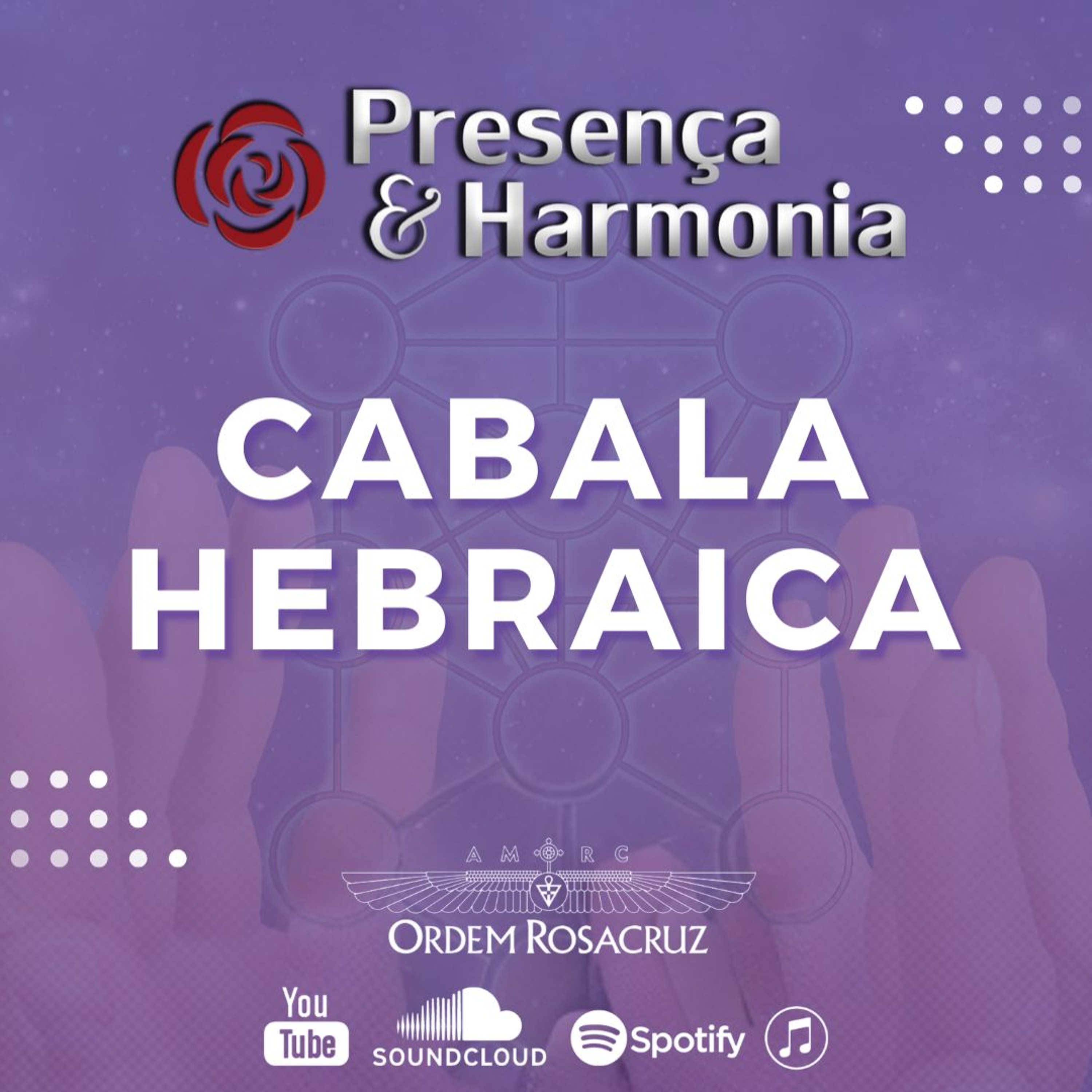Cabala Hebraica - Presença & Harmonia