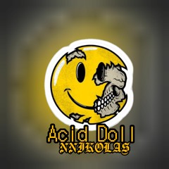 Acid Doll - Nnikolas