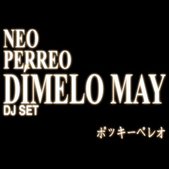 .˚𓏲♱ neoperreito | dímelo may dj set ⭑ ࣪.