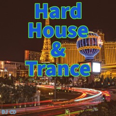 Hard House & Trance