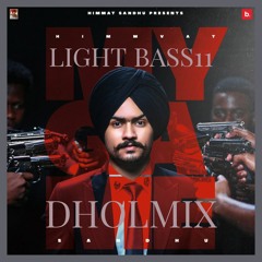 My Game Dholmix - Light Bass11 - Himmat Sandhu