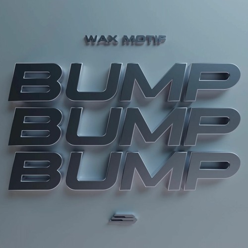Wax Motif - Bump Bump Bump (Bom Bom)