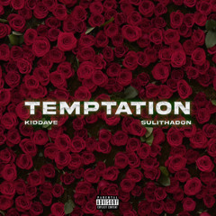 KidDave x SuliThaDon - Temptation