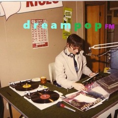 d r e a m p o p FM