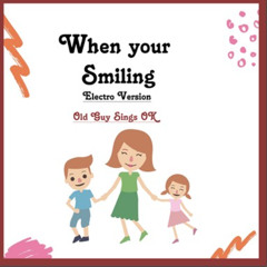 When your Smiling (Electro Fun Version) Free Download
