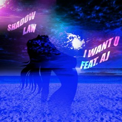 I Want U Feat. AJ  ** Free Download - See Description **