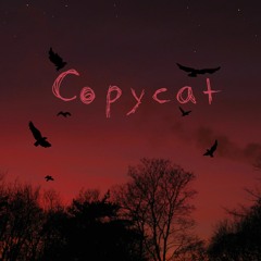 Copycat (feat. CRIM) {Prod. 2001}