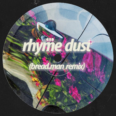 MK, Dom Dolla - Rhyme Dust (Bread.Man Remix)