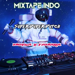 MIXTAPE INDO DUTCH #Meysa X Tamara.mp3