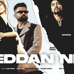 Eddan Ni - Amrit Maan Ft Bohemia - Latest Punjabi Songs 2020 - New Punjabi Songs 2021