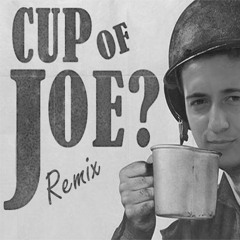 Cup Of Joe - Crip Lips & Daddy Dan (Remix)
