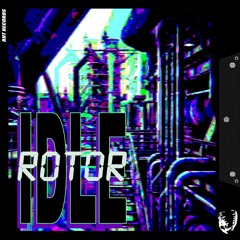IDLE - Rotor