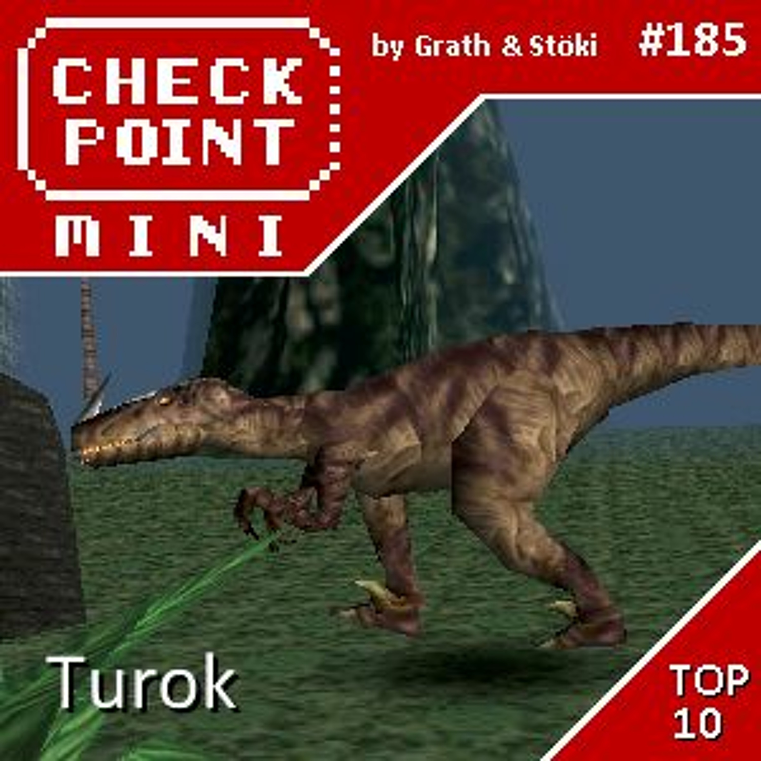 Checkpoint Mini #185 - Turok + a 10 legjobb dínós játék episode artwork