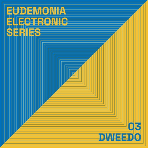 eudemonia podcast // electronic series 003 - Dweedo
