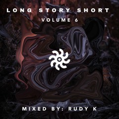 Rudy K | Long Story Short | Afro House Mix Vol.6