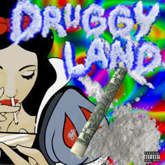 DRUGGY LAND Ft. ChrisColumbine (Prod. YDNA)