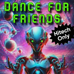 Dance For Friends Vol.1 / Reutlingen / 11.04.25 (162-200 BPM) | OldSchool High-Tech