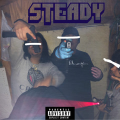 STEADY