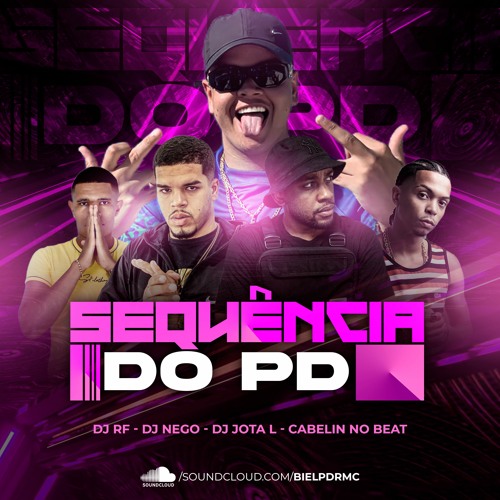 SEQUENCIA ANIVERSARIO DO PD  - ( DJ'S  CABELIN, JL, RF E NEGO )
