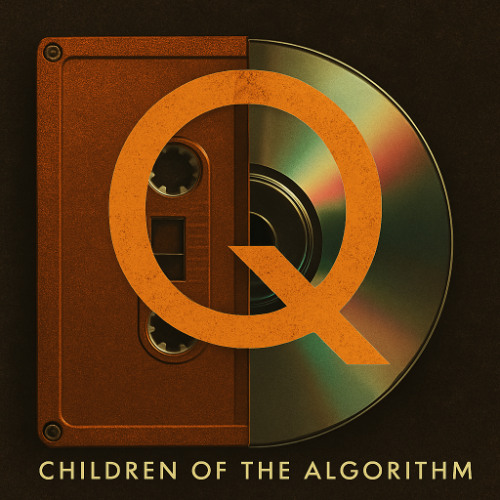 Children of the algorithm