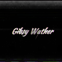 Gibsy Wather