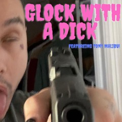 Glock W A Dick (Sora X Malibuu)