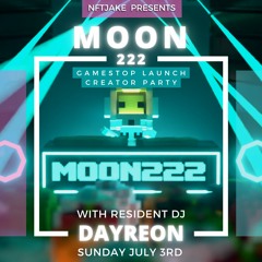MOON222 Gamestop Launch Creator Party DJ Set