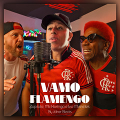 VAMO FLAMENGO ( Na Na Na Na Na ) - Mc Koringa, Ivo Meirelles e Zopilote